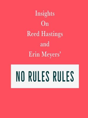 cover image of Insights on Reed Hastings and Erin Meyers' No Rules Rules